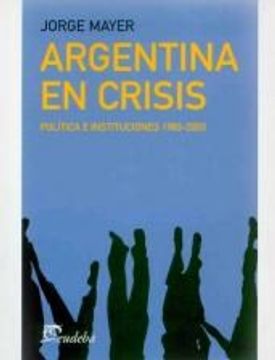 portada Argentina en Crisis. Política e Instituciones 1983-2003. (in Spanish)