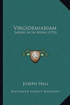 portada virgidemiariam: satires in six books (1753) (in English)