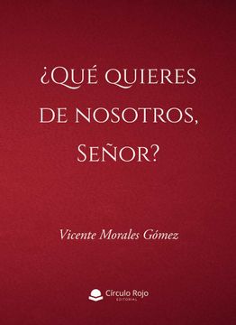portada Que Quieres de Nosotros, Señor? (in Spanish)