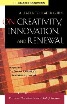 portada on creativity, innovation, and renewal: a leader to leader guide