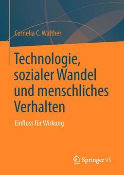 portada Technologie, Sozialer Wandel Und Menschliches Verhalten: Einfluss Für Wirkung (en Alemán)