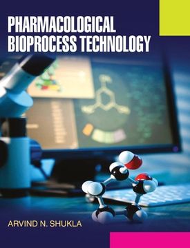 portada Pharmacological Bioprocess Technology (en Inglés)