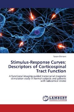 portada Stimulus-Response Curves: Descriptors of Corticospinal Tract Function