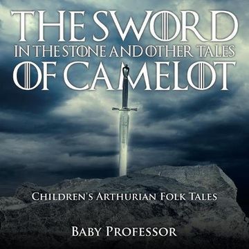 portada The Sword in the Stone and Other Tales of Camelot | Children's Arthurian Folk Tales