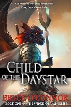 portada Child of the Daystar: Volume 1 (The Wings of War) (en Inglés)