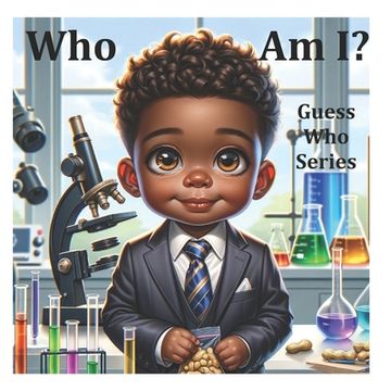 Guess Who - George Washington Carver: Guess Who I Am Series (en Inglés)