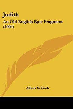 portada judith: an old english epic fragment (1904) (in English)
