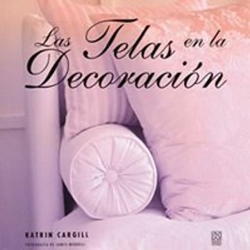 portada Las Telas en la Decoracion (in Spanish)