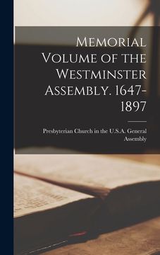 portada Memorial Volume of the Westminster Assembly. 1647-1897 (en Inglés)