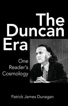 portada The Duncan Era: One Reader's Cosmology (en Inglés)