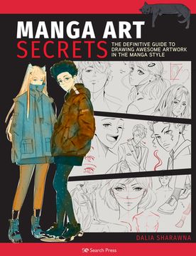 portada Manga art Secrets: The Definitive Guide to Drawing Awesome Artwork in the Manga Style