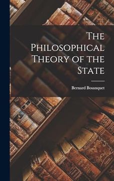portada The Philosophical Theory of the State (in English)