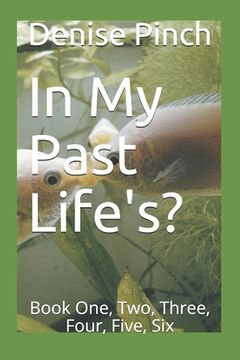 portada In My Past Life's?: Book One, Two, Three, Four, Five (in English)