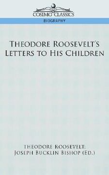 portada theodore roosevelt's letters to his children