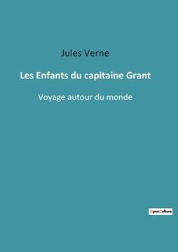 portada Les Enfants du capitaine Grant: Voyage autour du monde (en Francés)