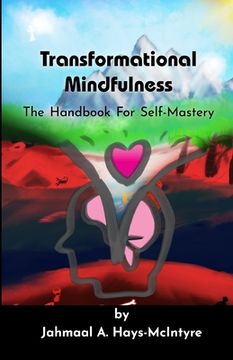 portada Transformational Mindfulness: The Handbook for Self-Mastery (en Inglés)