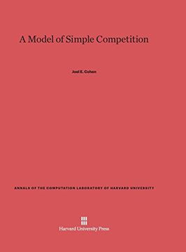 portada A Model of Simple Competition (Annals of the Computation Laboratory of Harvard University) (en Inglés)