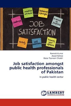 job satisfaction amongst public health professionals of pakistan