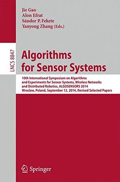 portada Algorithms for Sensor Systems: 10Th International Symposium on Algorithms and Experiments for Sensor Systems, Wireless Networks and Distributed. Papers (Lecture Notes in Computer Science) (en Inglés)
