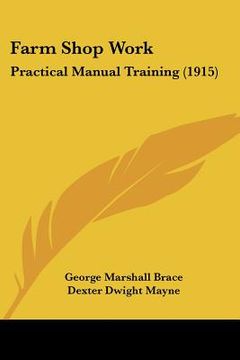 portada farm shop work: practical manual training (1915)