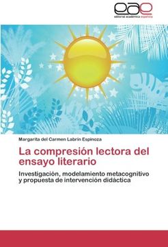 portada La compresión lectora del ensayo literario: Investigación, modelamiento metacognitivo y propuesta de intervención didáctica