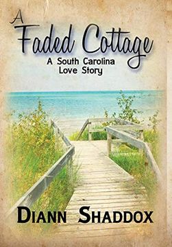 portada A Faded Cottage: A South Carolina Love Story (in English)