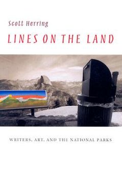 portada lines on the land: writers, art, and the national parks (en Inglés)