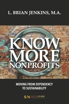 portada Know More Nonprofits: Moving From Dependency To Sustainability