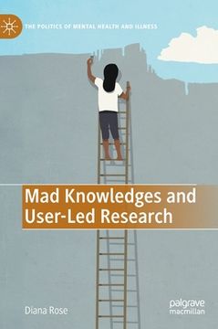 portada Mad Knowledges and User-Led Research 