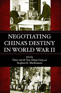 portada Negotiating China's Destiny in World war ii (en Inglés)
