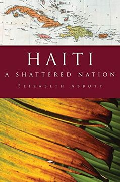 portada Haiti: A Shattered Nation (in English)