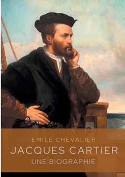 portada Jacques Cartier: Une Biographie (in French)