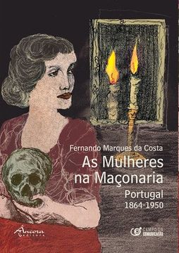portada As mulheres na maçonaria Portugal 1864-1950