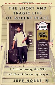 portada The Short and Tragic Life of Robert Peace: A Brilliant Young Man Who Left Newark for the Ivy League (en Inglés)