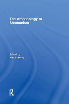 portada The Archaeology of Shamanism (en Inglés)