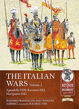 portada The Italian Wars Volume 2: Agnadello 1509, Ravenna 1512, Marignano 1515 (Retinue to Regiment) (en Inglés)