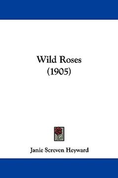 portada wild roses (1905) (en Inglés)
