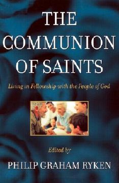 portada the communion of saints: living in fellowship with the people of god (in English)