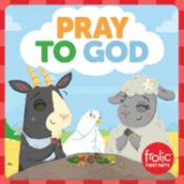 portada Pray to God!  Frolic First Faith