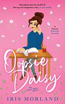 portada Oopsie Daisy: A Steamy Romantic Comedy (The Flower Shop Sisters) (en Inglés)