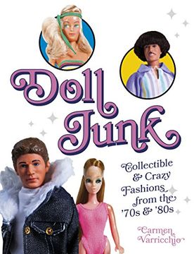 portada Doll Junk: Collectible and Crazy Fashions from the '70s and '80s