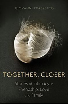 portada Together, Closer: Stories of Intimacy in Friendship, Love, and Family
