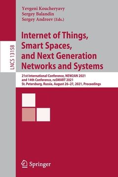 portada Internet of Things, Smart Spaces, and Next Generation Networks and Systems: 21st International Conference, New2an 2021, and 14th Conference, Rusmart 2