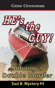 portada HE's the GUY! - Suzi B. Mystery #4: Solving a Double Murder (en Inglés)