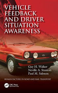 portada Vehicle Feedback and Driver Situation Awareness (Human Factors in Road and Rail Transport) (en Inglés)