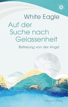 portada Auf der Suche Nach Gelassenheit - Befreiung von der Angst (en Alemán)