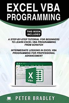 portada Excel vba Programming: This Book Includes: A Step-By-Step Tutorial for Beginners to Learn Excel vba Programming From Scratch and Intermediate. Vba Programming for Professional Advancement (in English)