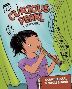 portada Curious Pearl Masters Sound (Nonfiction Picture Books: Curious Pearl, Science Girl) 