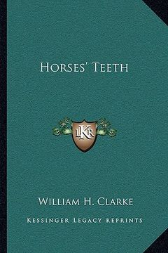 portada horses' teeth (en Inglés)