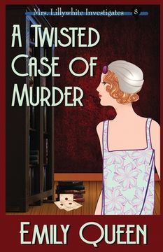 portada A Twisted Case of Murder: A 1920's Murder Murder Mystery (en Inglés)